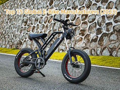 Top 15 Global Electric Bike Manufacturers (2023)